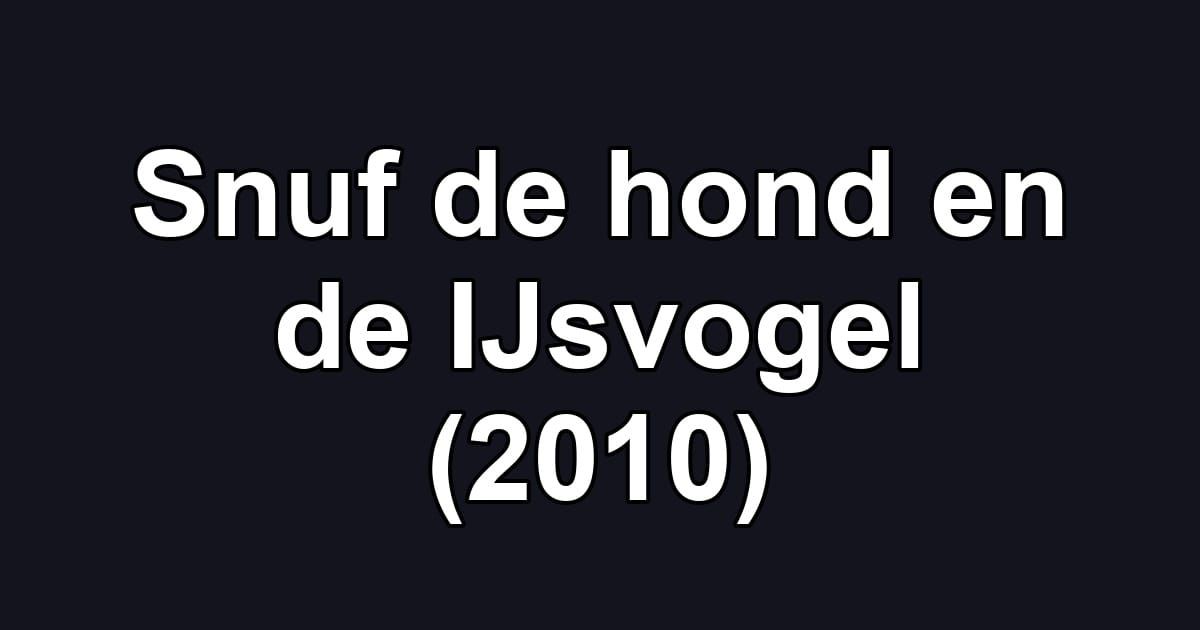 Snuf de hond en de IJsvogel (2010)