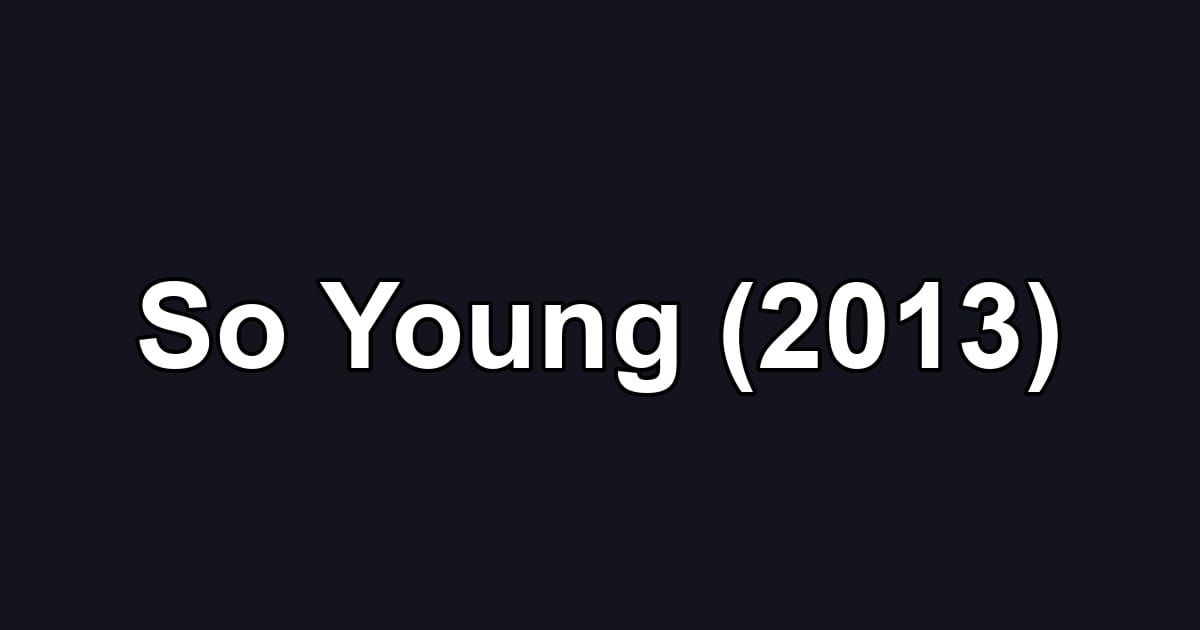So Young (2013)