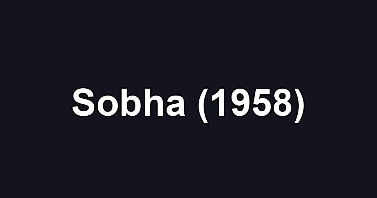 Sobha (1958)