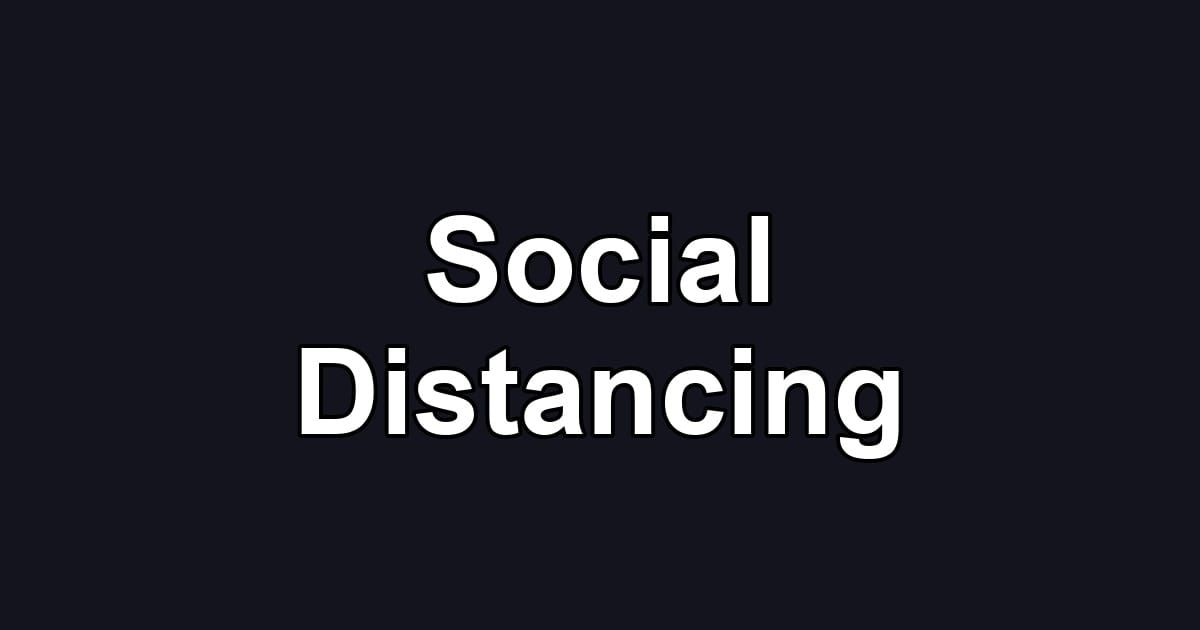 Social Distancing