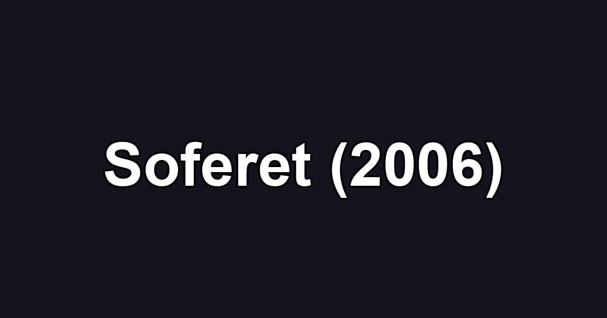 Soferet (2006)