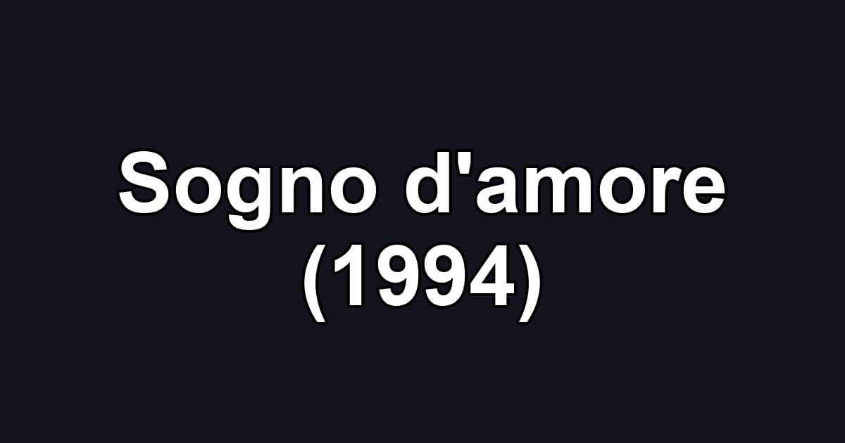 Sogno d'amore (1994)