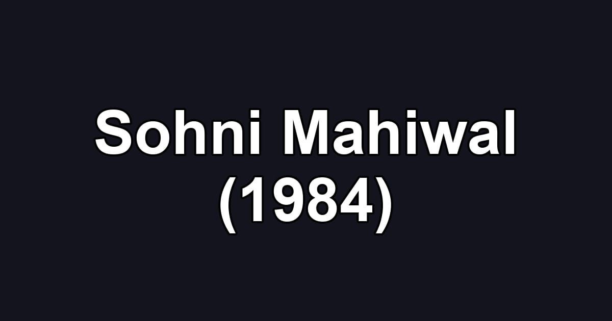 Sohni Mahiwal (1984)