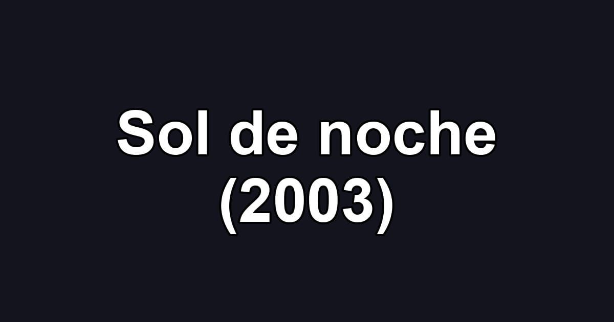 Sol de noche (2003)