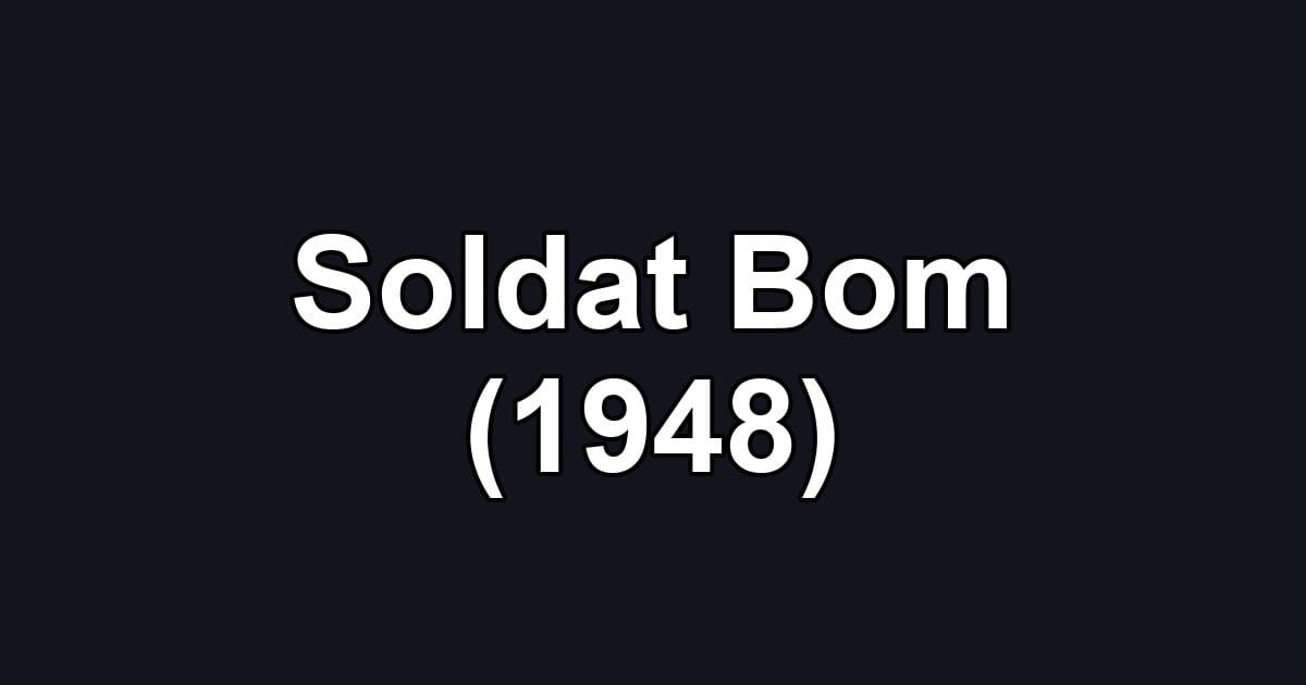 Soldat Bom (1948)