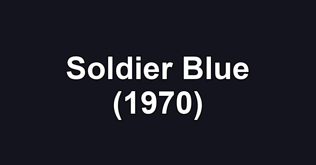 Soldier Blue (1970)