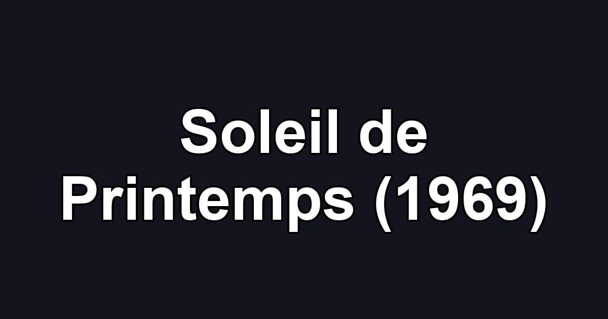 Soleil de Printemps (1969)
