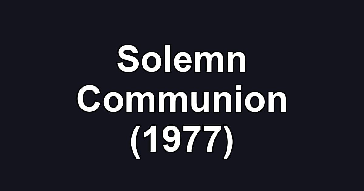 Solemn Communion (1977)
