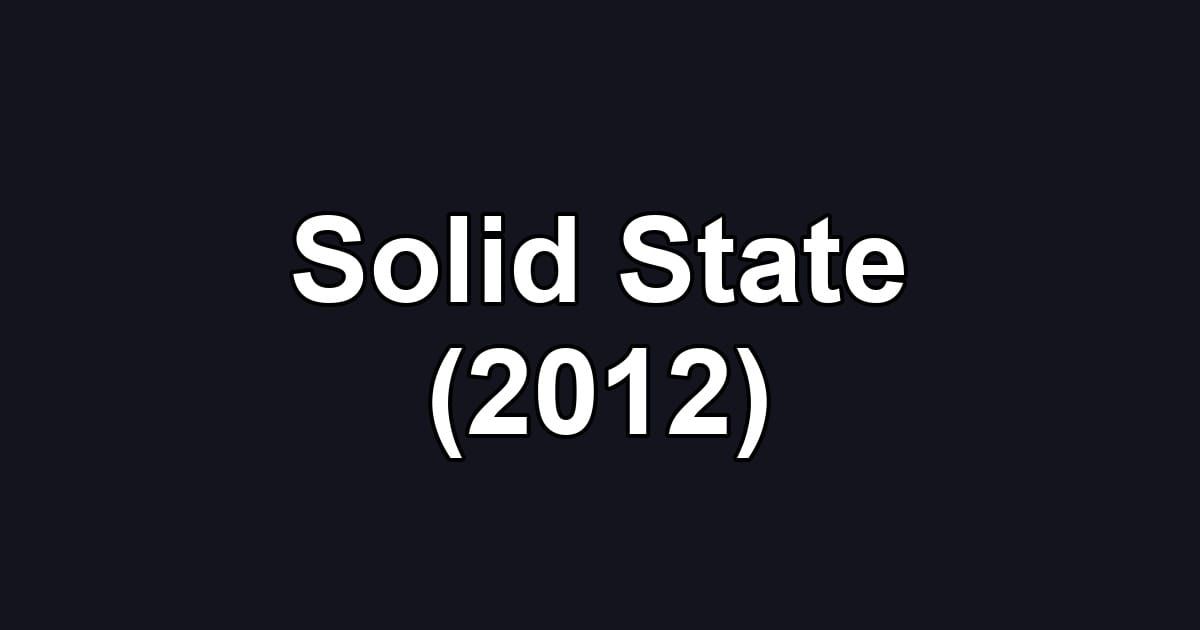 Solid State (2012)