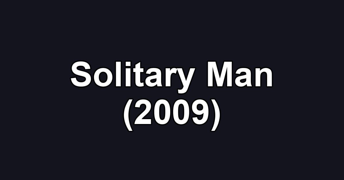 Solitary Man (2009)