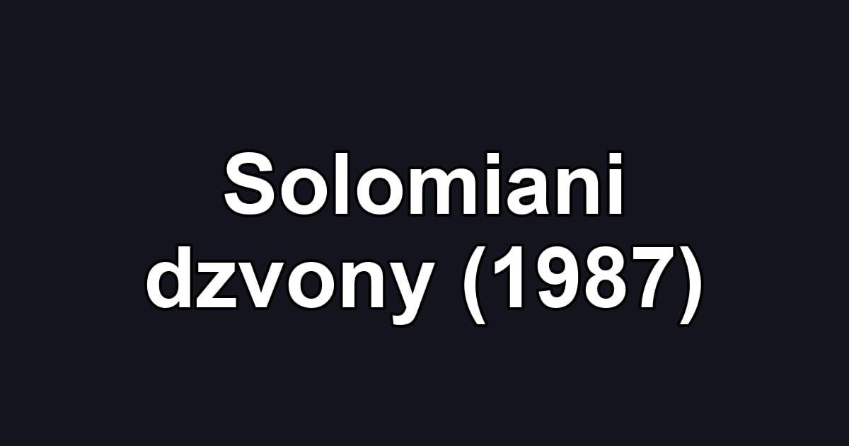 Solomiani dzvony (1987)
