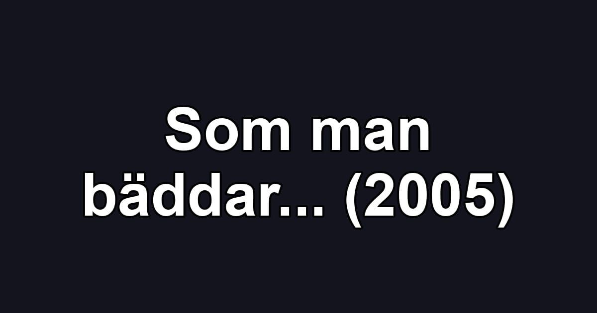 Som man bäddar... (2005)