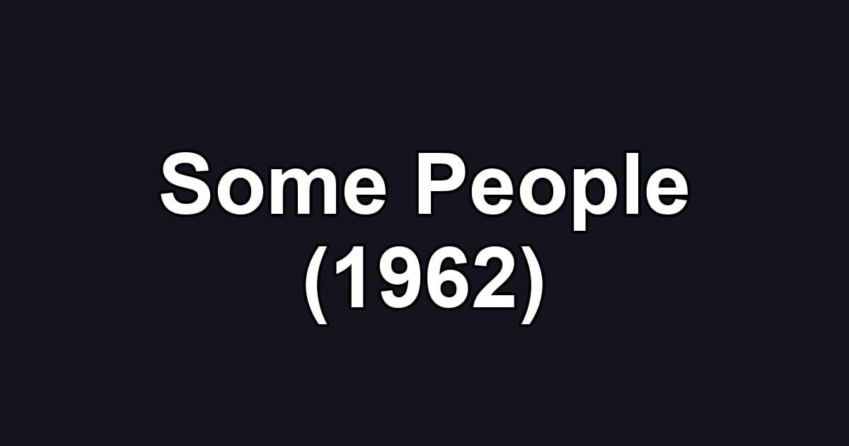 Some People (1962)