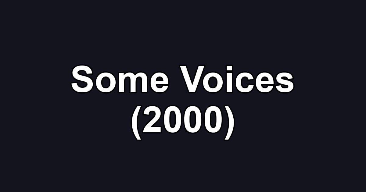 Some Voices (2000)