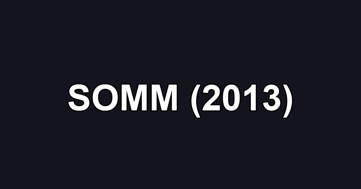 SOMM (2013)