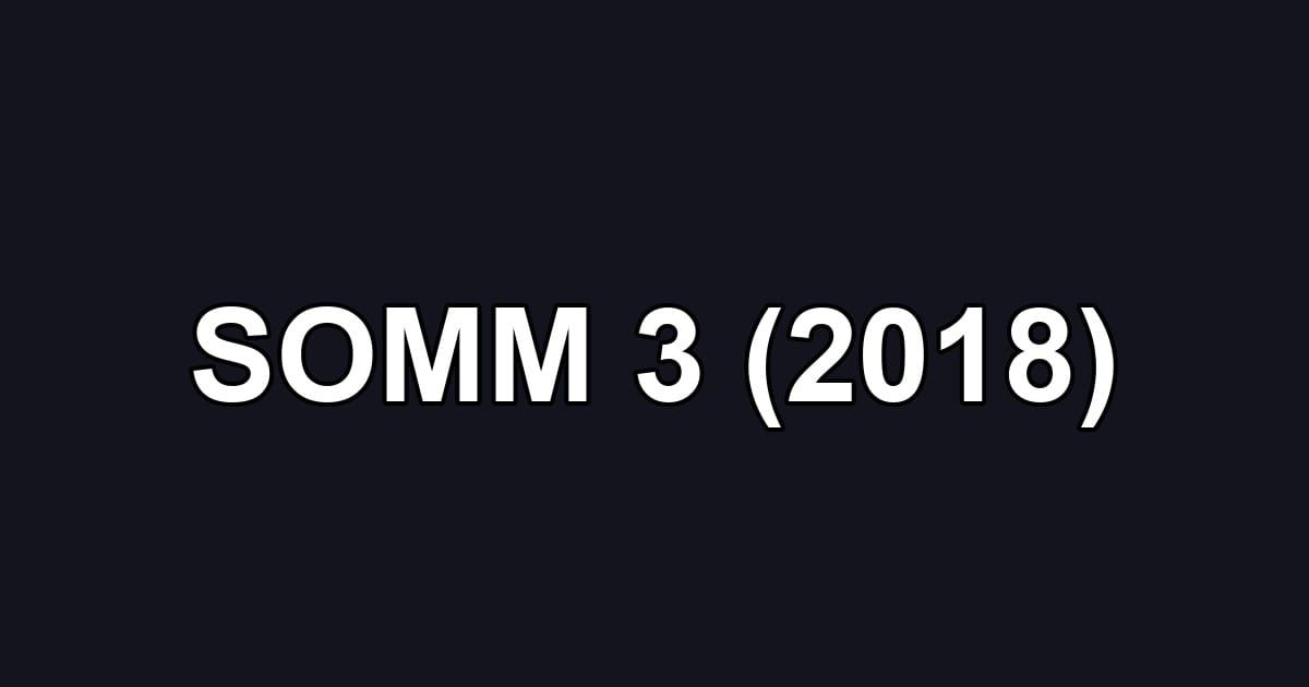 SOMM 3 (2018)