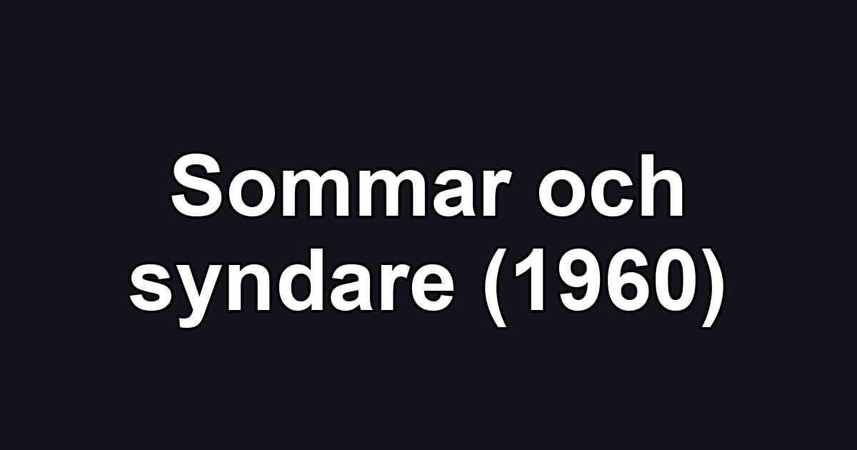 Sommar och syndare (1960)