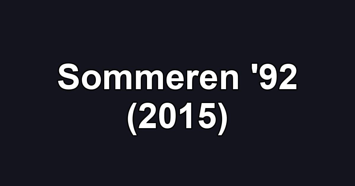 Sommeren '92 (2015)
