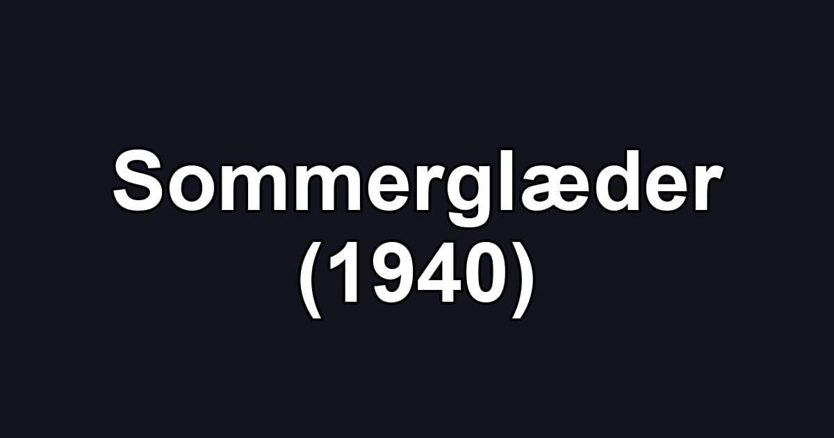 Sommerglæder (1940)