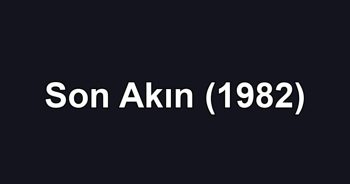 Son Akın (1982)