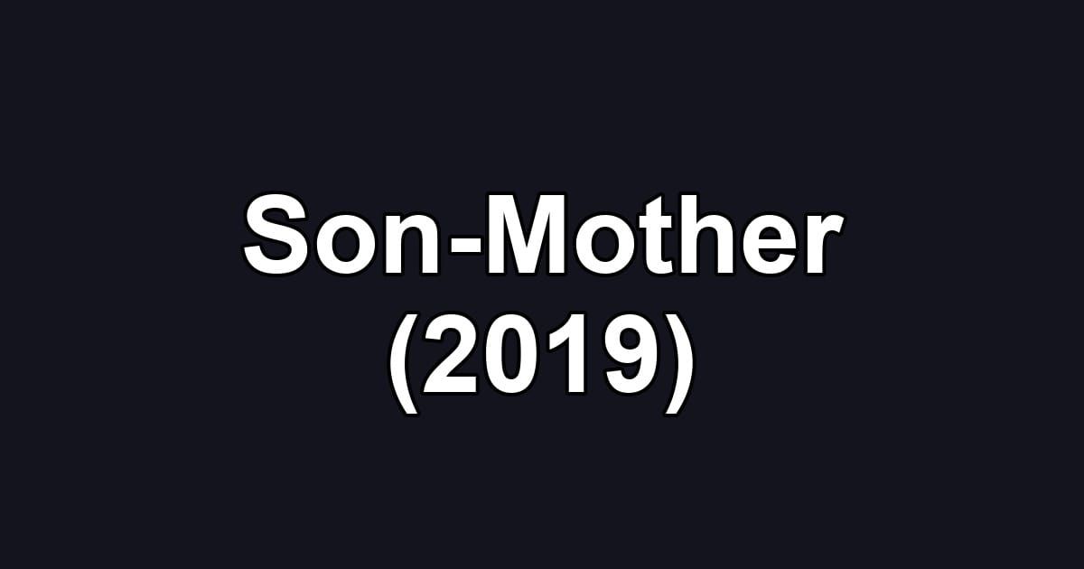 Son-Mother (2019)