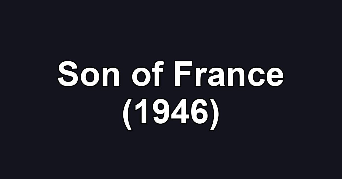 Son of France (1946)