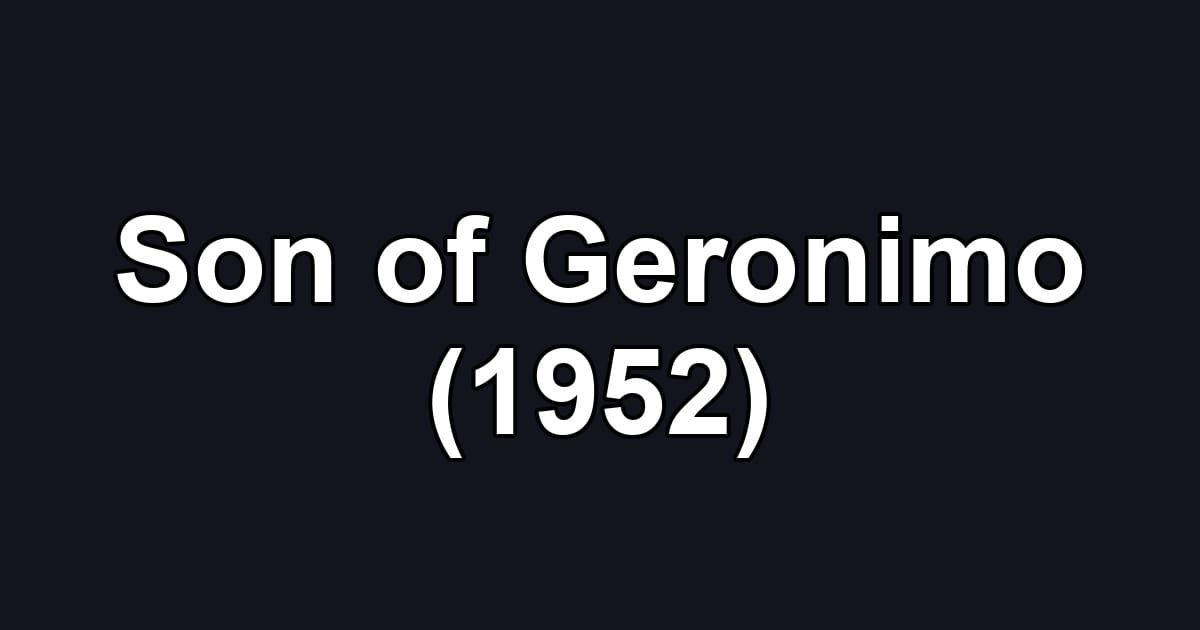 Son of Geronimo (1952)