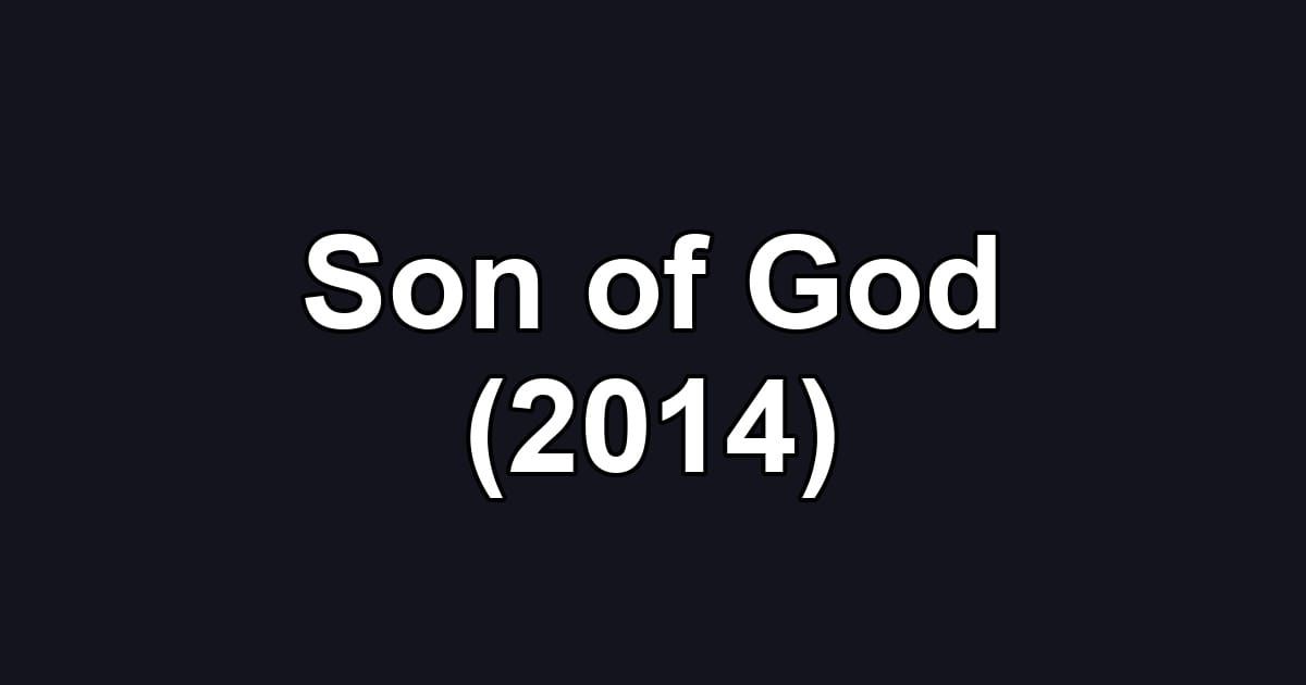 Son of God (2014)
