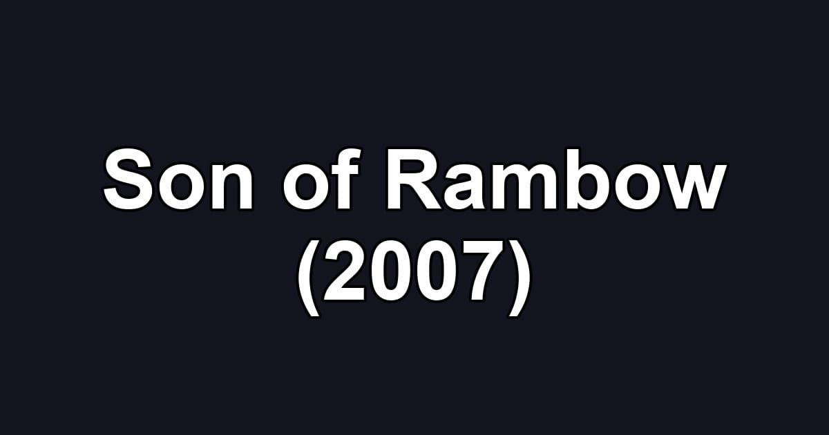 Son of Rambow (2007)