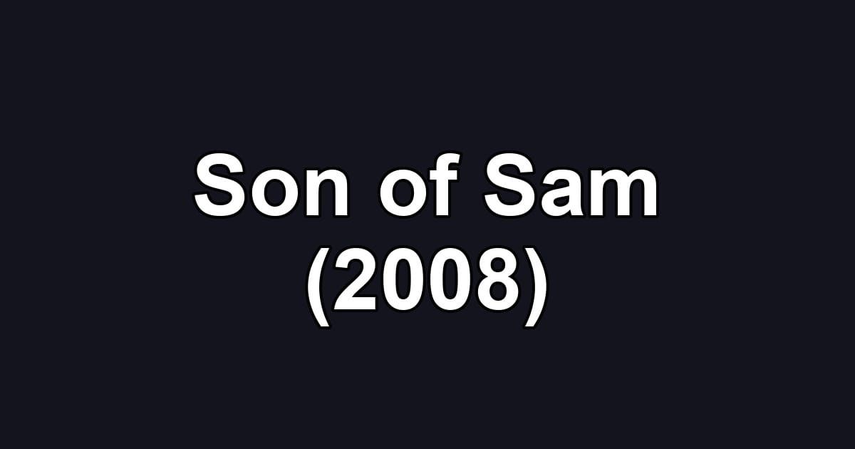Son of Sam (2008)