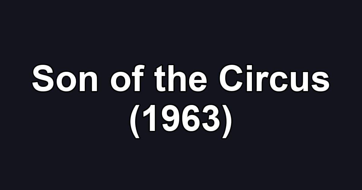 Son of the Circus (1963)