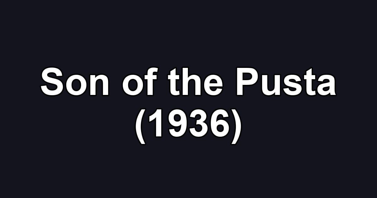 Son of the Pusta (1936)