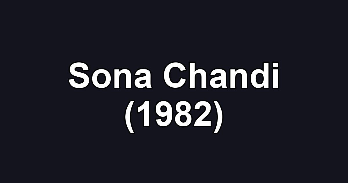 Sona Chandi (1982)