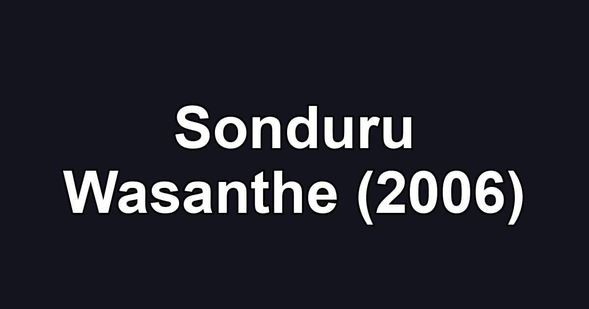 Sonduru Wasanthe (2006)