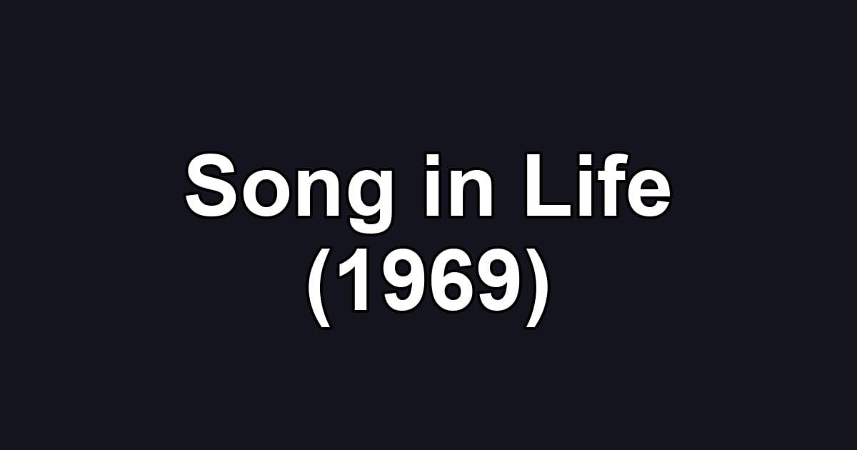 Song in Life (1969)