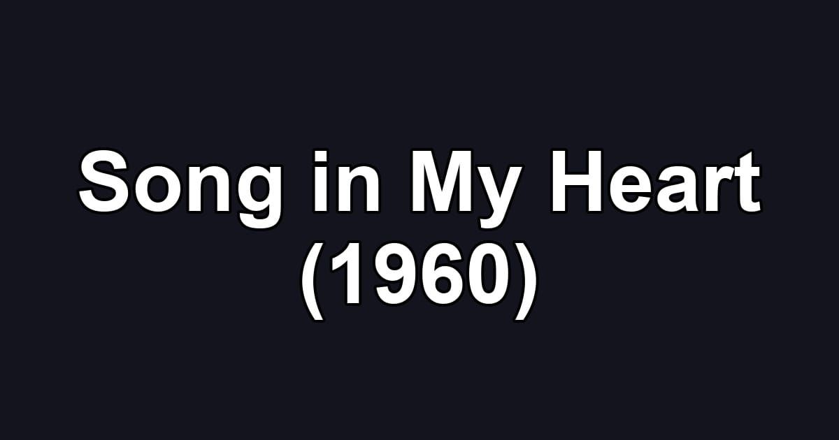 Song in My Heart (1960)