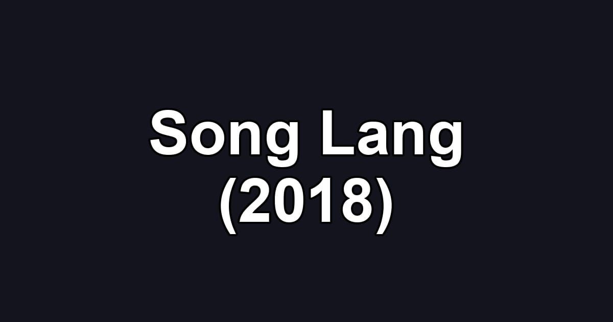 Song Lang (2018)