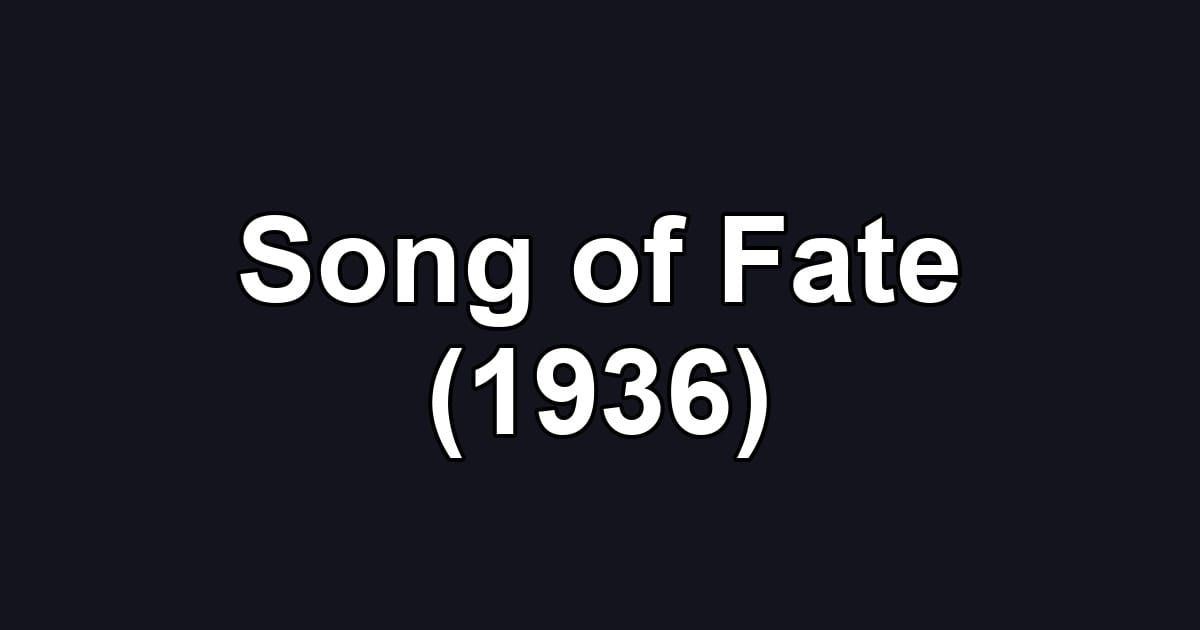 Song of Fate (1936)