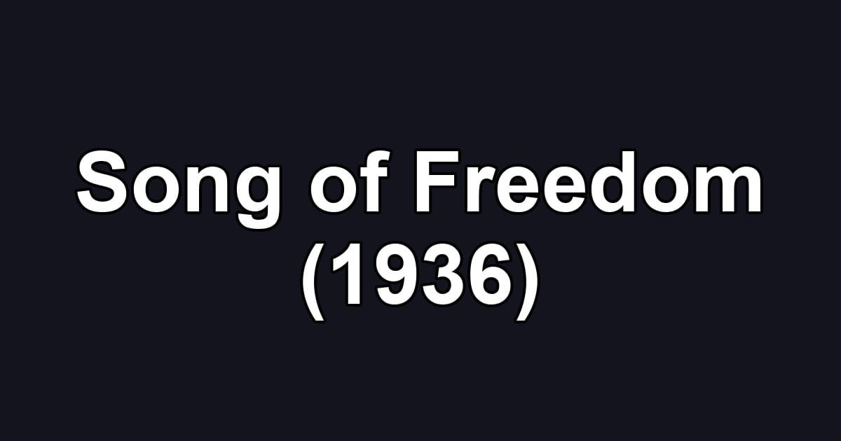 Song of Freedom (1936)