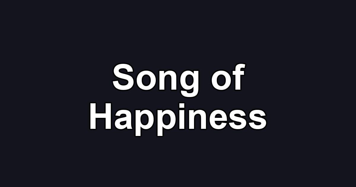 Song of Happiness