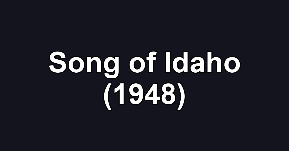 Song of Idaho (1948)