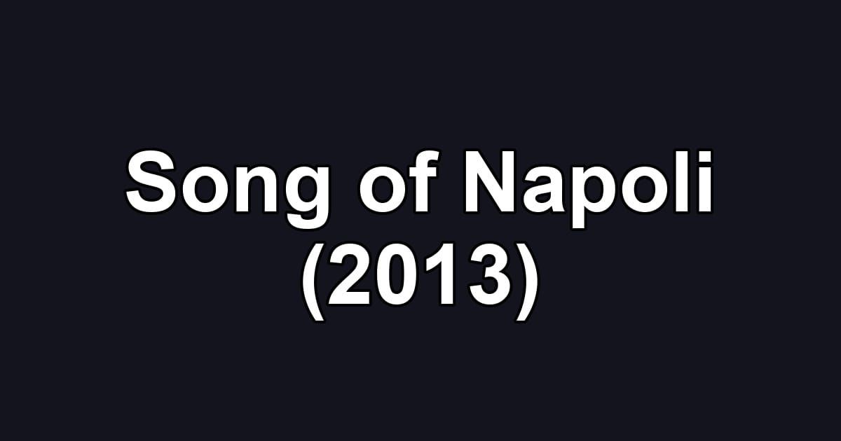 Song of Napoli (2013)