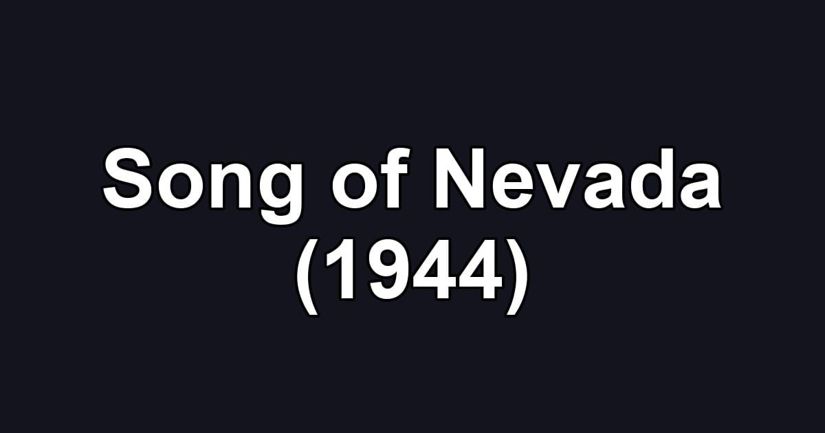 Song of Nevada (1944)