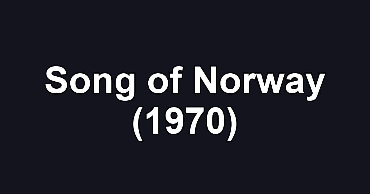 Song of Norway (1970)