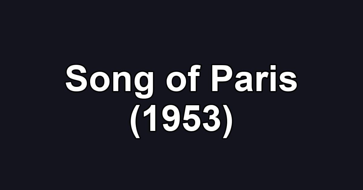 Song of Paris (1953)