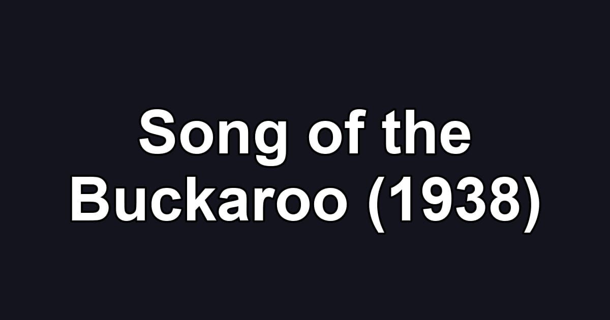Song of the Buckaroo (1938)