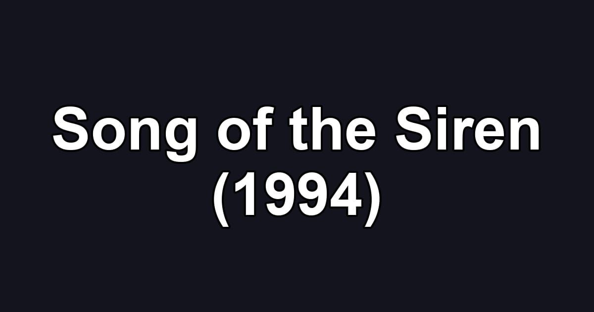 Song of the Siren (1994)