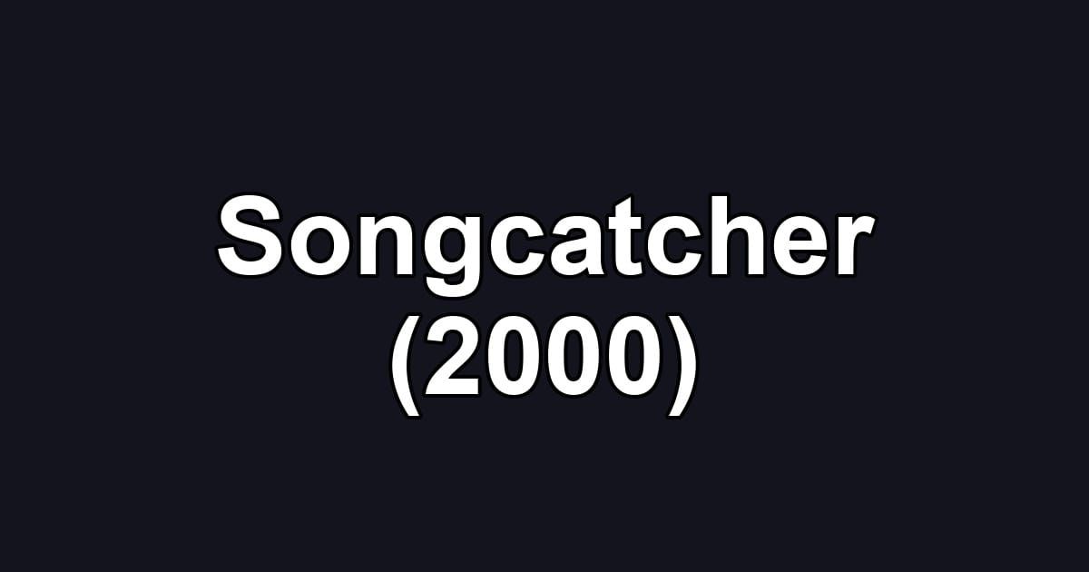 Songcatcher (2000)