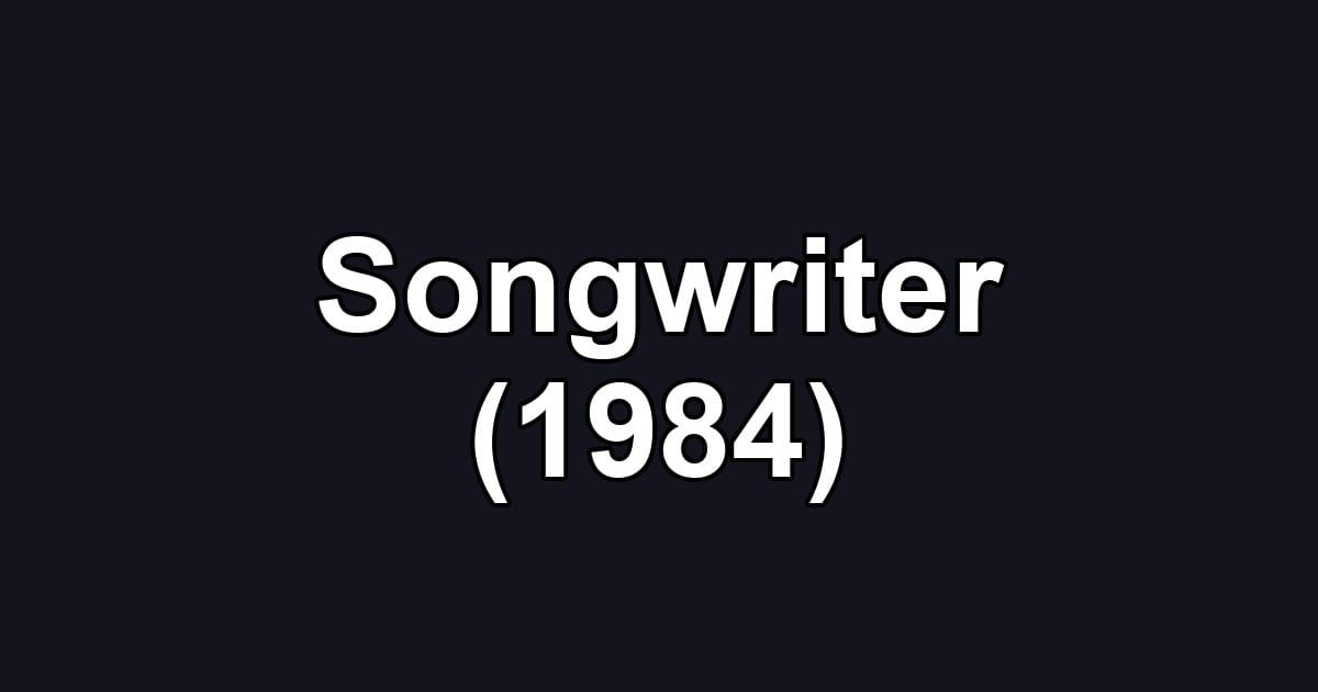 Songwriter (1984)