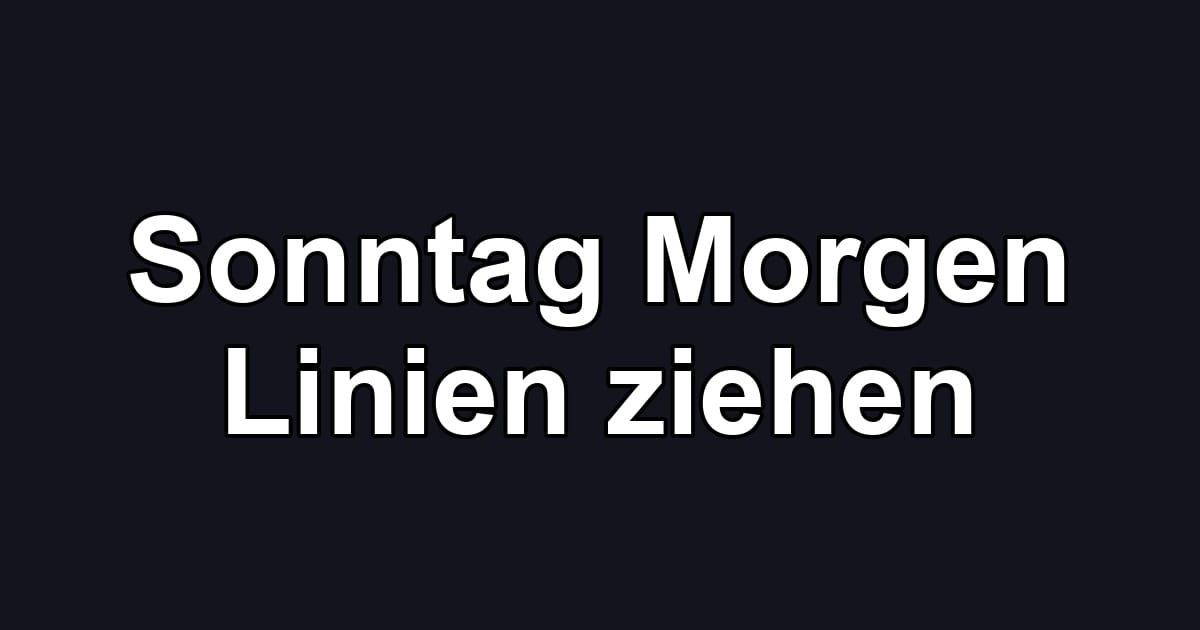 Sonntag Morgen Linien ziehen